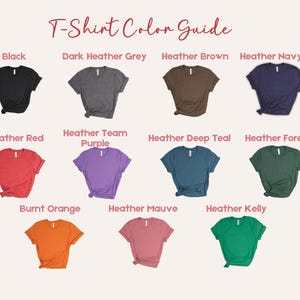 May include: T-shirt colour guide showing 12 different colours of t-shirts. The colours are: Black, Dark Heather Grey, Heather Brown, Heather Navy, Heather Red, Heather Team Purple, Heather Deep Teal, Heather Forest, Burnt Orange, Heather Mauve, and Heather Kelly.
