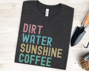 Funny Gardening Shirt, Gardener Gifts, Gardening Mom Gift, Garden Lovers T-Shirt, Mother's Day Garden Shirt, Gift for Grandma Gardener Tee