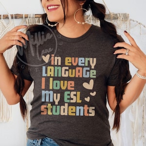 ESL English Teacher Tee, Teacher Shirt Gift, Teach Abroad TShirt, Back to School Shirt, Language Teacher Top, Appreciation Gift