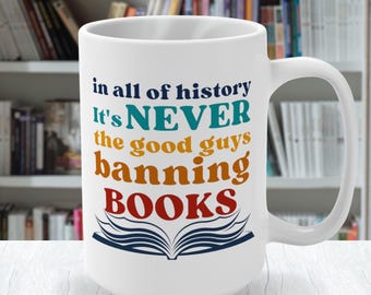 Banned Books Mug, Book Lovers Coffee Mug, Bookish Librarian Activism Gift