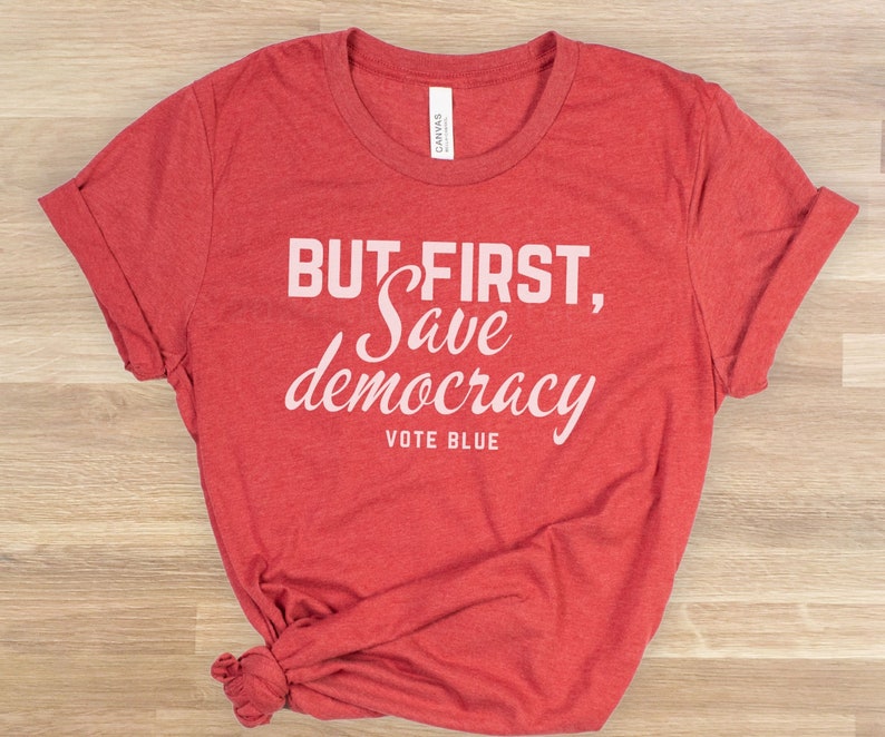 2026 Midterms Save Democracy Shirt, Country over Party Voter Gift, Vote Blue Tshirt, Pro-Democracy Voting Apparel, Positive Patriotic Tee Heather Red