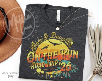 Mother-Daughter Road Trip Shirts, Mom & Daughter On The Run, Custom Year Matching Retro Vacation Tees