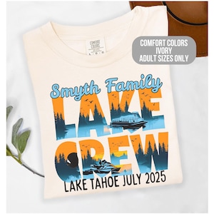 Comfort Colors family lake vacation shirt Matching group lake crew family vacation t shirt Summer 2025 Custom girls trip lake tshirt