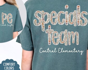Comfort Colors PE coach shirt, Specials team matching shirts, Custom PE teacher floral sweatshirt, Teacher appreciation gift