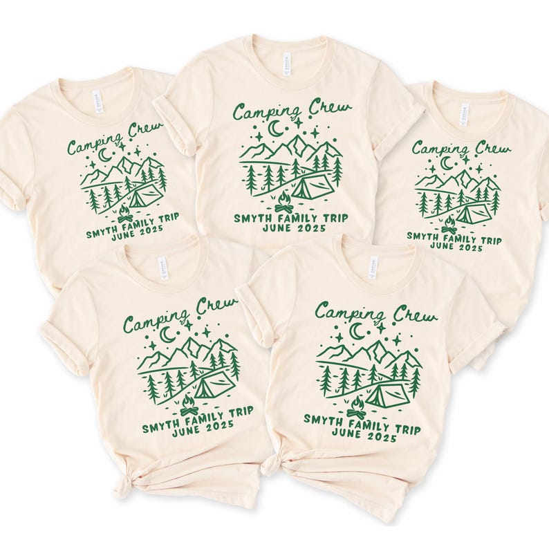 May include: Five beige t-shirts with a green camping scene and the text "Camping Crew" and "Smyth Family Trip June 2025".