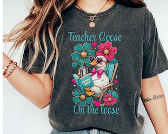 Comfort Colors last day of school teacher  shirt Cute gift for teacher appreciation Funny silly goose teacher tee End of school year tshirt