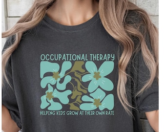 Occupational therapy shirt COTA tshirt Gift for OT Graduation gift for occupational therapist OT appreciation month gift Pediatric ot shirt