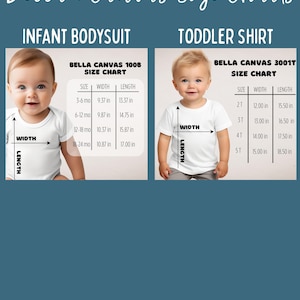 May include: Size charts for Bella + Canvas infant bodysuits and toddler shirts. The infant chart includes measurements for 3-6, 6-12, 12-18, and 18-24 month sizes. The toddler chart includes measurements for sizes 2T, 3T, 4T, and 5T.