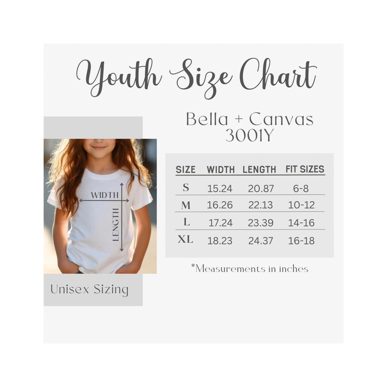 May include: Youth size chart for Bella + Canvas 3001Y t-shirts. The chart shows the width and length measurements in inches for sizes S, M, L, and XL, along with the corresponding fit sizes.