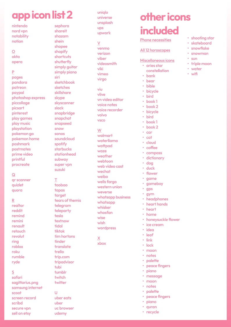 Op de afbeelding: Een roze en witte lijst met app-pictogrammen met de titel "app icon list 2" bovenaan. De lijst is onderverdeeld in drie secties: "N", "O", "P", "Q", "R", "S", "T", "U", "V", "W", "X". Elke sectie bevat een lijst met app-namen. De lijst wordt gevolgd door een sectie met de titel "andere pictogrammen inbegrepen" met een lijst met pictogrammen, waaronder "telefoonbenodigdheden", "alle 12 horoscopen" en "diverse pictogrammen".