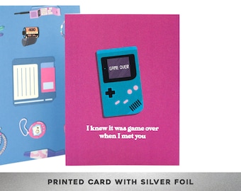 SILVER FOIL I knew it was game over when I met you, 90s card, Love card, Care card, Gameboy card