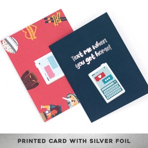 SILVER FOIL Text me when you get home!, Sending Love Card, Thinking of You Card, Love card, Miss you card, Card for friend