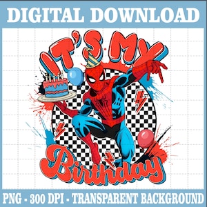 Superhero Birthday Png, Birthday Boy Spiderman Png, It&#39;s My Birthday Png, Happy Birthday Png, In My Birthday Era, Spidey Birthday Boy Shirt