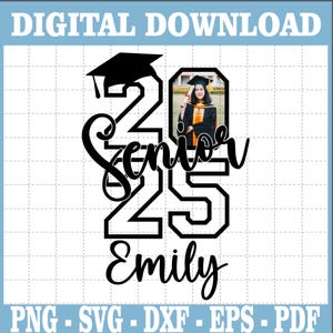 Personalized Senior 2025 Svg, Custom Photo and Name, Senior Class of 2025 Svg, Graduation 2025 Svg, Senior Shirt Svg, Svg Files For Cricut