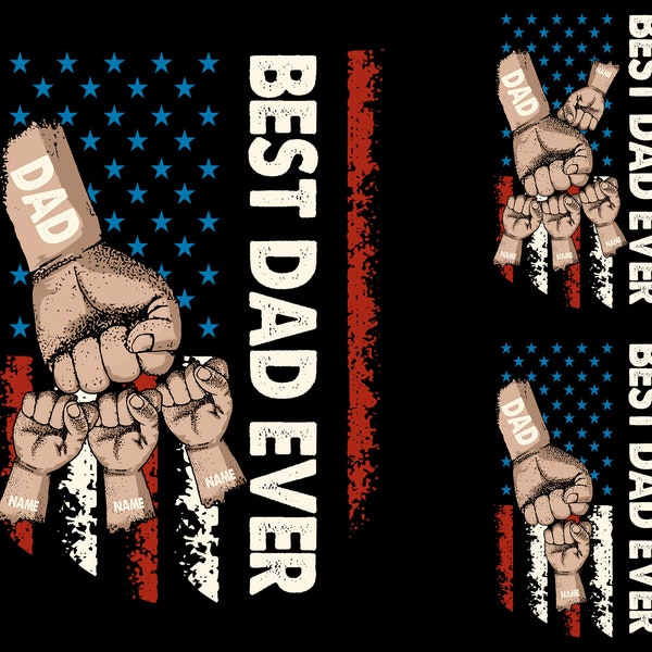 Personalized Best Dad Ever Png, Father's Day Png, Fist Bump Set Flag America, Dad Hand Fist Bump Png, Custom Kids Name, Gift for Dad