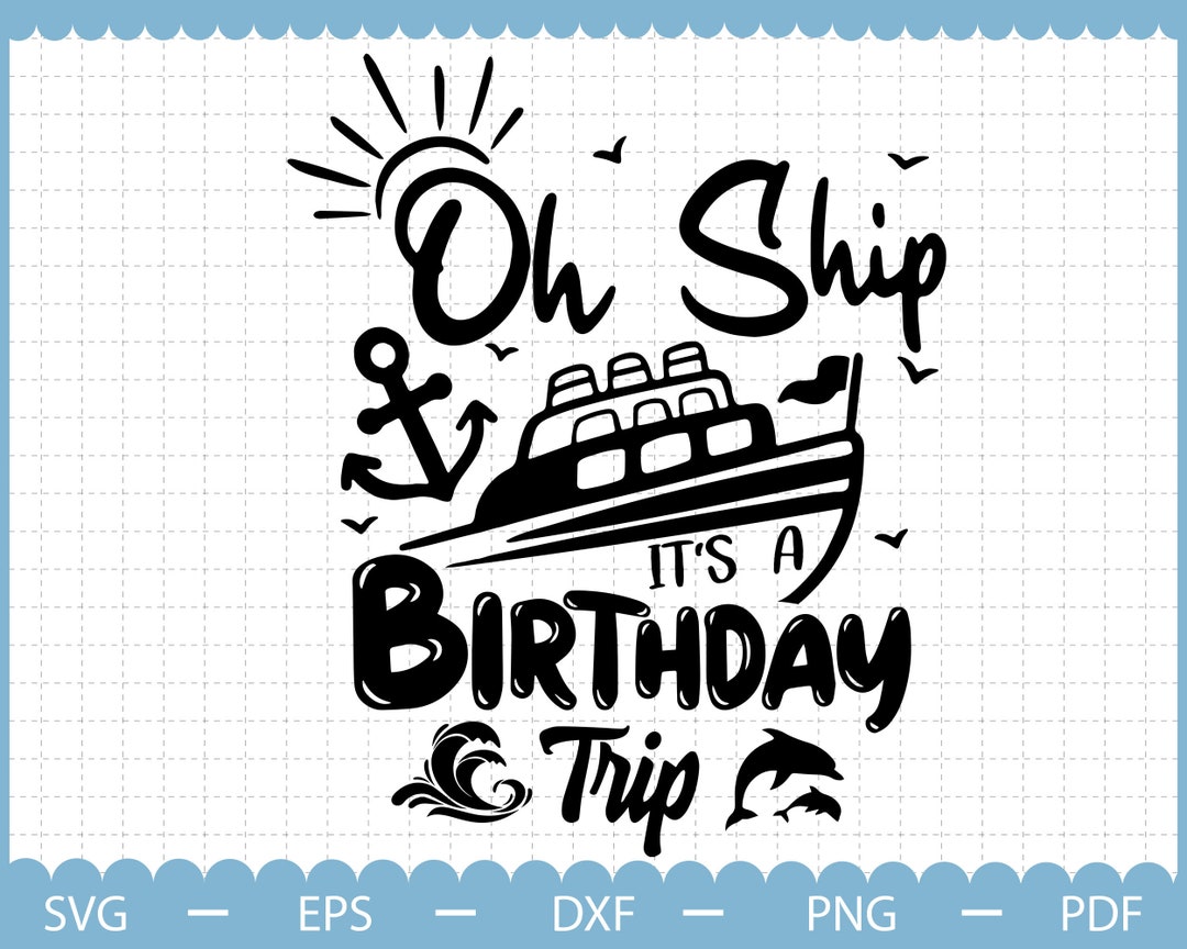 Birthday in Ship on Trip Png, Family Cruise SVG, Summer Svg, Cruise Png ...