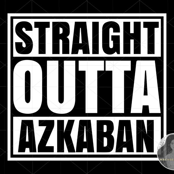 Personalization Text Or Number, Straight Outta Azkaban Svg, Custom Name, Straight Outta Azkaban Cricut Cut File, Svg Files For Cricut