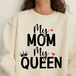 My Mom My Queen Svg, Mothers Day Svg, Mom Svg, Mothers Day Quote, Happy Mother&#39;s Day, Svg Mothers Day, Mom Life Svg, Gift for Mom