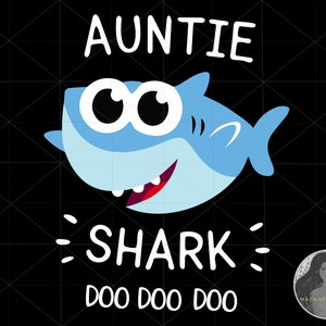 Tía Shark Svg, Shark Birthday Svg, Shark SVG, Shark Family Svg, Auntie Svg, Shark Party, Baby Shark Birthday Party, Svg para archivos Cricut