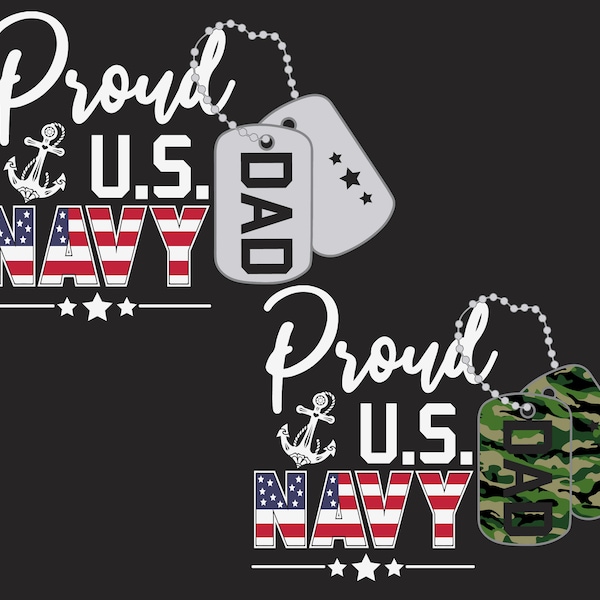 Proud Navy Dad Svg, Father's Day Svg, Army Svg, Navy Wife Svg, Military Svg, Us Navy Svg, Veteran Svg, Gift for Daddy