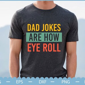 Dad Jokes Are How I Roll svg, Dad Jokes svg, Fathers Day svg, Dad Life svg, Happy father&#39;s day svg, Cut Files for Cricut, Funny Dad svg