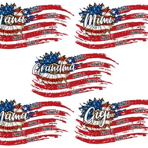 Bundle Personalized Grandma With Kids Names Png, America Flag Png, 4th Of July Png, Mama Png, Mimi Png, Nana 4th of July, Independence Day