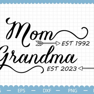 Mom Grandma est svg, Mom Grandma svg, Mother's day gift svg, Gift for Mom svg, Women t shirt svg, Mother's day svg, Gift for Grandma svg