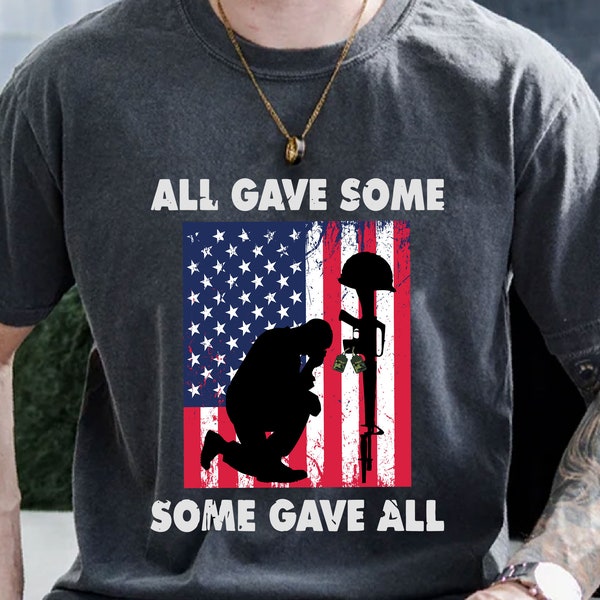 All Gave Some Some Gave All Svg, Veterans Day Svg, American Flag Svg, America Svg, Soldier Svg, Sublimation Digital Png