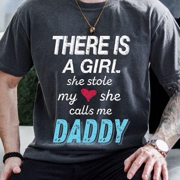 There Is A Girl She Stole My Heart She Calls Me Daddy Svg, Father's Day Svg, Step Dad Svg, Dad and Daughter Svg, Gift For Dad Daddy