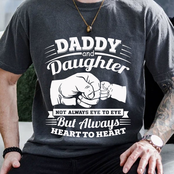 Daddy and Daughters Svg, Not Always Eye To Eye But Always Heart To Heart Svg, Cute Daddy Svg, Father's Day Svg, Daddy T-Shirt Svg, Dad Gift