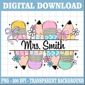 Personalized Teacher Back To School Png, Pencil Teacher Name Custom Design, Teacher Appreciation Png, First Day Of School Png, Teacher Gifts