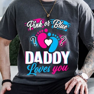Pink Or Blue Daddy Loves You Svg, Father&#39;s Day Svg, Gender Reveal svg, Love You Svg, Pink Or Blue Svg, Download File Digital