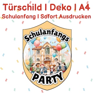 Puede incluir: Un cartel amarillo en forma de escudo con el texto "Schulanfangs Party" en negro. El cartel presenta una ilustración de dibujos animados de un edificio escolar con niños delante y globos en el aire.