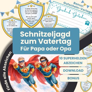 Puede incluir: Una descarga digital con una búsqueda del tesoro con temática de superhéroes para el Día del Padre. El diseño incluye ilustraciones de dos superhéroes, insignias y texto en alemán. La descarga incluye 10 insignias de superhéroes, una bonificación y una plantilla de vale de regalo.