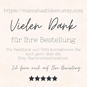 May include: A cream-colored graphic with black script that reads "Vielen Dank f&uuml;r Ihre Bestellung" and other German text. The Etsy shop URL is at the top. Five black stars are at the bottom.