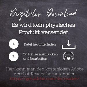 May include: A chalkboard with white text that reads "Digitaler Download" and "Es wird kein physisches Produkt versendet".  Below the text are two numbered steps: 1. "Datei herunterladen" and 2. "Zu Hause ausdrucken und bearbeiten".  A download icon and a printer icon are next to the steps.  The text "Hier kann man den kostenlosen Adobe Acrobat Reader herunterladen" and a URL are at the bottom of the chalkboard.