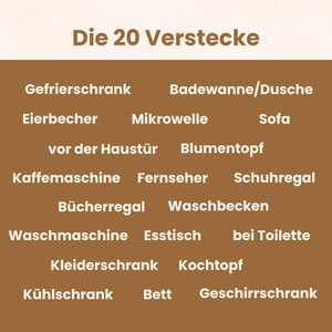 May include: A brown graphic with white text in German. The title reads "Die 20 Verstecke". Below are 20 German words, including "refrigerator", "bathtub/shower", "microwave", "sofa", and "washing machine".