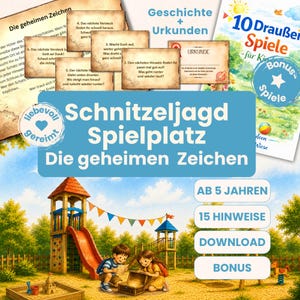 Könnte beinhalten: Ein Schnitzeljagd-Spielset für Spielplätze mit dem Titel Schnitzeljagd Spielplatz Die geheimen Zeichen. Enthält gedruckte Hinweiskarten mit deutschem Text, eine Urkunde und ein Buchcover mit dem Titel 10 Draußen Spiele für Kinder. Mit einer Illustration von spielenden Kindern.