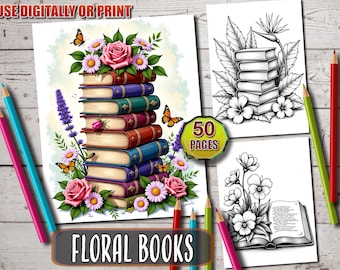 Floral Books Coloring Book: 50 Fantasy Pages for Adults & Teens (Printable PDF)