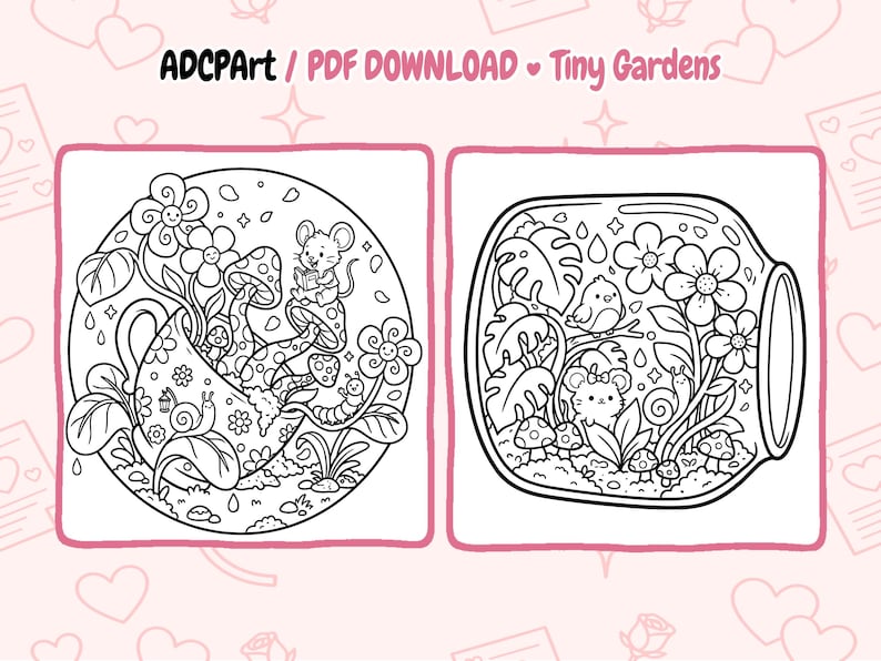 May include: Black and white line art illustrations of tiny gardens. One shows a mouse reading on a mushroom, the other a mouse and bird in a jar. Text reads "ADCPART / PDF DOWNLOAD Tiny Gardens."