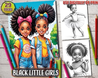 May include: A coloring book featuring 29 pages of illustrations of Black girls. The cover shows two girls with big smiles, one wearing a yellow shirt and blue jeans, the other wearing a denim jacket and blue jeans. The book is titled "Black Little Girls" and says "Use Digitally or Print".