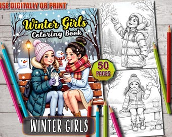 May include: A "Winter Girls Coloring Book" with 50 pages, featuring illustrations of girls in winter scenes. The cover shows two girls on a bench with snowmen. Colored pencils are arranged around the book.