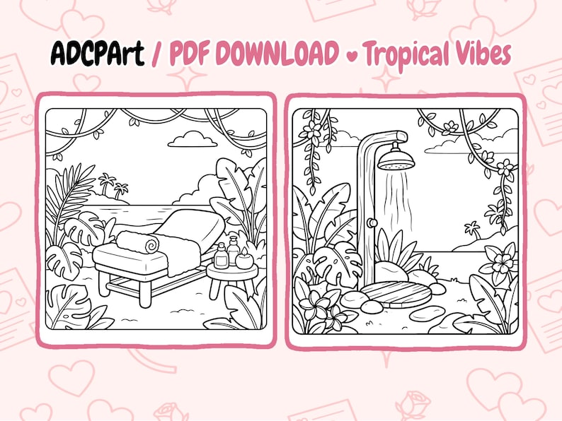 May include: Two black and white line art illustrations with a tropical theme. One shows a spa scene with a lounge chair, the other a shower scene. Text at the top reads "ADCPart / PDF DOWNLOAD Tropical Vibes".