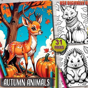 Autumn Animals Coloring Book: 31 Cute Woodland Creatures with Pumpkins and Fall Leaves, Cartoon Style Coloring Pages, Instant PDF Download