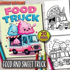 May include: A colouring book with 20 pages featuring illustrations of food trucks. The cover shows a pink and blue food truck with cotton candy on top. The text "Food Truck" is in large, colourful letters. The text "Food and Sweet Truck" is at the bottom of the cover.
