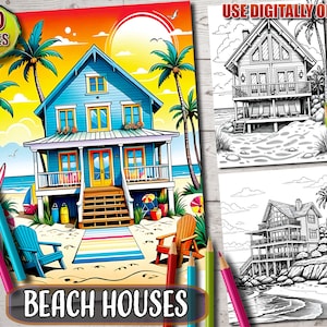 May include: A set of 30 coloring pages featuring beach houses. The pages include a colorful illustration of a beach house with palm trees and a surfboard, and two black and white illustrations of beach houses. The text "USE DIGITALLY OR PRINT" and "BEACH HOUSES" are included in the image.