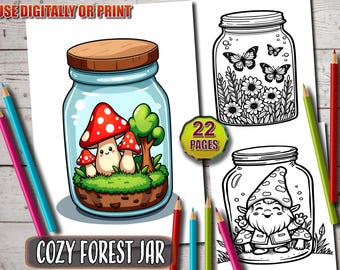 May include: A coloring page featuring a jar with a mushroom forest inside. The jar has a brown lid and a clear glass body. The forest includes three mushrooms with red caps and white spots, a small green tree, and green grass. The text "Cozy Forest Jar" is at the bottom of the page.