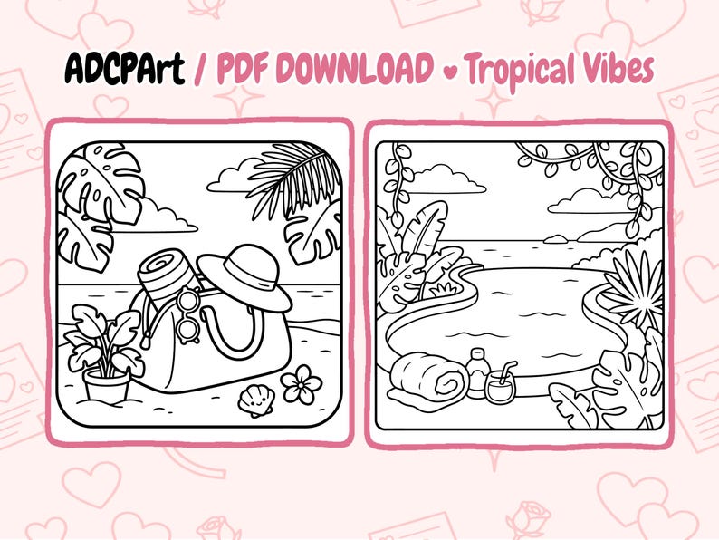 May include: Two black and white line art illustrations of tropical scenes. One shows a beach bag with a hat, sunglasses, and a rolled-up towel. The other depicts a pool scene with a towel, drink, and tropical plants. Text reads "ADCPart / PDF DOWNLOAD Tropical Vibes."