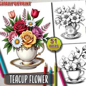 May include: A coloring book with floral designs, including roses, daisies, and orchids, arranged in teacups. The cover features the text "TEACUP FLOWER" and "51 PAGES". Colored pencils are placed around the pages.