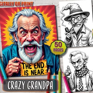 Puede incluir: Una portada de libro para colorear con una ilustración de dibujos animados de un hombre con una larga barba blanca y una sonrisa traviesa. El hombre sostiene un cartel que dice "El fin está cerca". La portada también incluye el texto "Crazy Grandpa" y "50 Páginas".